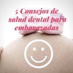 salud dental embarazadas